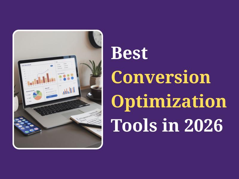 Best Conversion Optimization Tools to Boost Conversions and Revenue in 2026