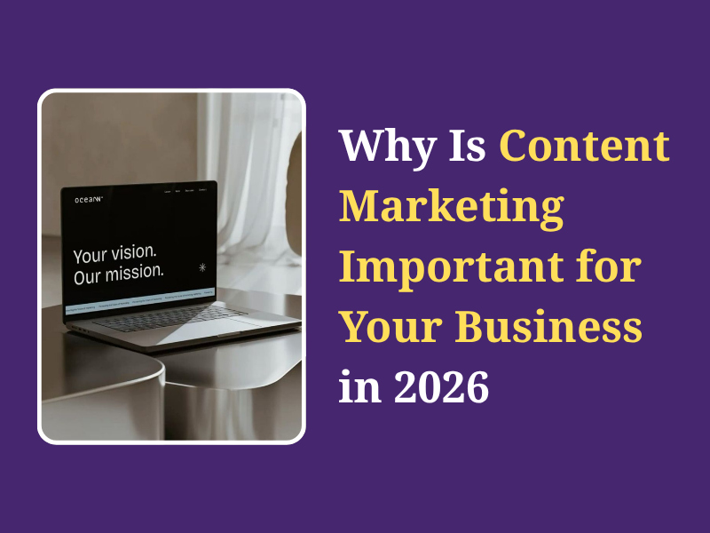 Why Is Content Marketing Important